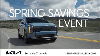 Serra Kia Trussville - Spring Savings Event