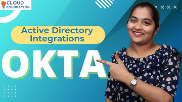 Okta Active Directory Integrations Provisioning | Okta Online Classes | Okta | CloudFoundation