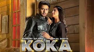 KOKA (Official Video) Mankirt Aulakh | Simar Kaur | Pranjal Dahiya | New Punjabi Song 2023