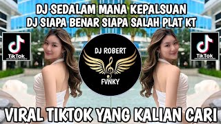 Download Lagu DJ SEDALAM MANA KEPALSUAN - DJ SIAPA BENAR SIAPA SALAH PLAT KT VIRAL TIKTOK 2025 !! MP3 Download Lagu DJ SEDALAM MANA KEPALSUAN - DJ SIAPA BENAR SIAPA SALAH PLAT KT VIRAL TIKTOK 2025 !! MP3