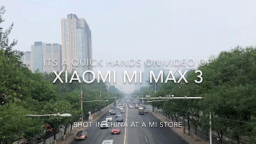 Xiaomi Mi Max 3 Hands On