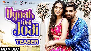 Vyaah Wali Jodi  Teaser: Vishal Singh & Tanya Sharma | Jiwan Mann, Prince Gupta, Ricky Singh