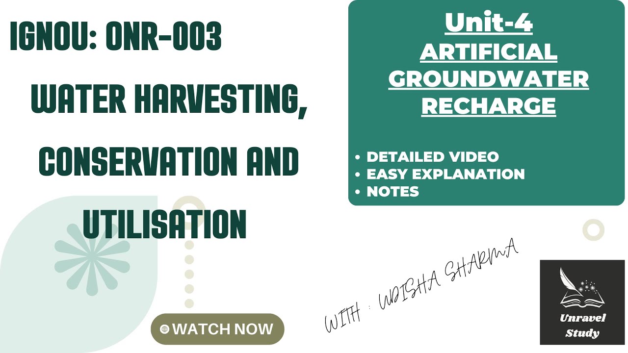 IGNOU | ONR-003 Unit-4 Artificial Groundwater Recharge Explained 