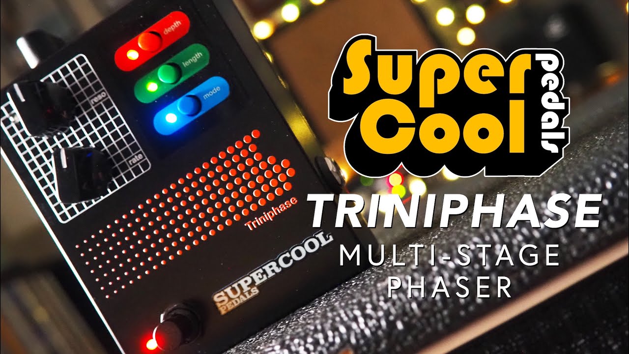 Supercool Pedals // Triniphase Multi-Stage Phaser (Demo)