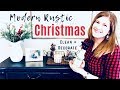MODERN RUSTIC CHRISTMAS DECOR | Clean With Me | Cleaning Motivation
