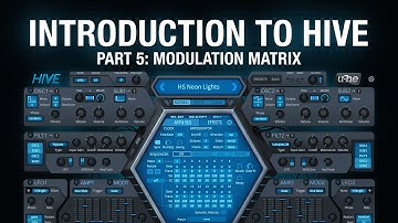Introduction to Hive - 5 Modulation Matrix
