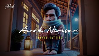 AWAK NIRISAN - YAYAN JATNIKA