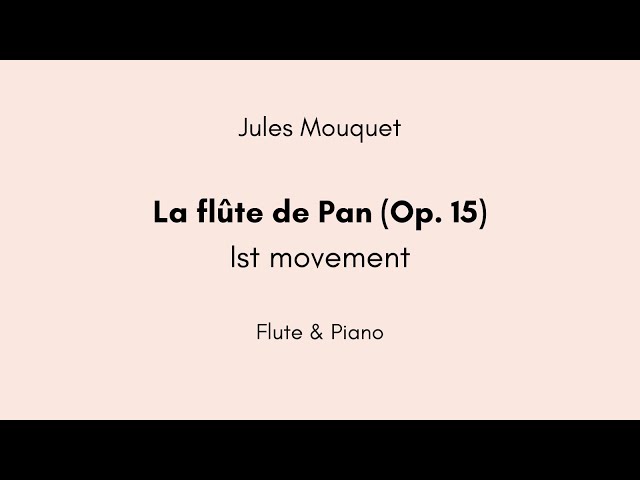 Jules Mouquet - La flûte de Pan (Op. 15), 1st movement Flute