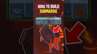 How To Build Submarine In Fisch