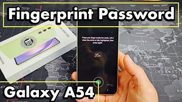 Galaxy A54: how to setup/register Fingerprint Password