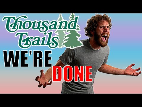 Thousand Trails Membership - Why and How We Got Out