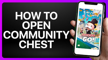 How To Open Community Chest Monopoly Go Tutorial