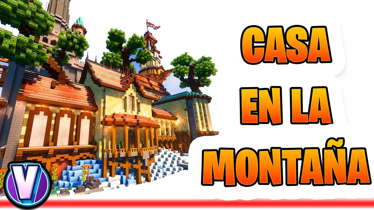 La Mejor Casa en la Montaña de Minecraft (4K) Virtualhit - YouTube