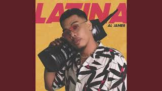 Al James - LATINA (Official Audio)