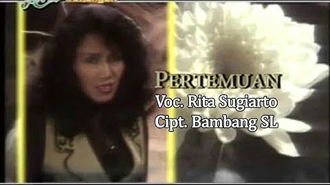 Rita Sugiarto - Pertemuan (Official Lyric Video)