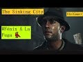 *The Sinking City #9 Fénix 🐦 A La Fuga 🚅 👣