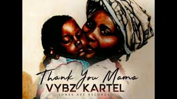 Vybz Kartel - Thank You Mama
