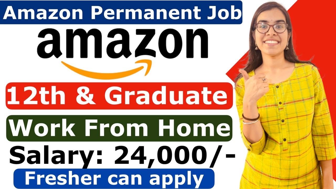 Amazon Recruitment 2022 Amazon Work From Home Jobs Aug No Fee No