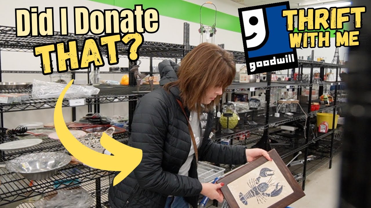 Wait, Did I DONATE That? | Goodwill Thrift With Me | Reselling - YouTube