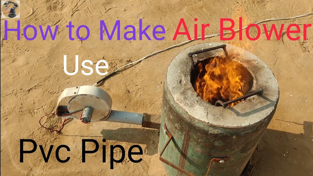 How To Make Air Blower Use Pvc Pipe Dai YouTube