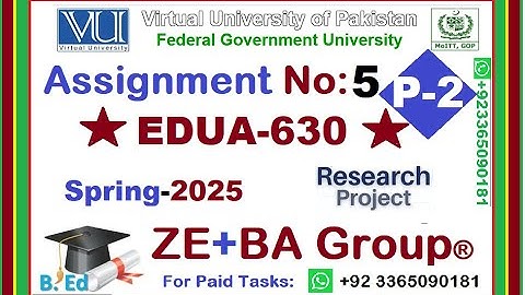 Part2 || EDUA630 Assignment 5 Solution Spring 2025 By ZE+BA Group | EDUA630 Assignment 5 Spring 2025