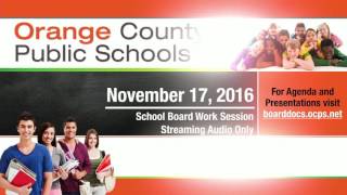 OCPS | 2016-11-17 School Board Work Session