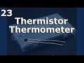 Lesson 23 - Thermistor Thermometer