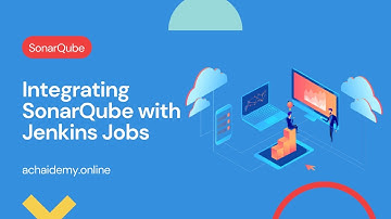 Integrating SonarQube with Jenkins Jobs | Achaidemy.Online