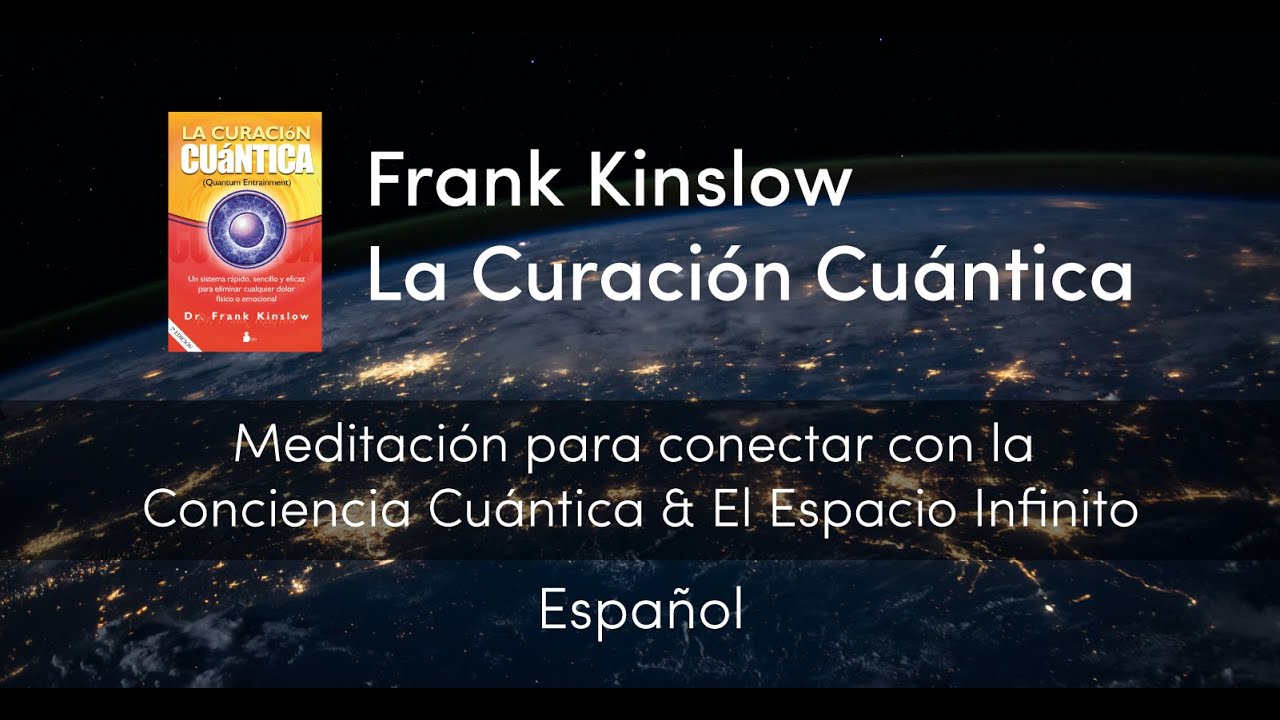 Frank Kinslow - La Curación Cuántica