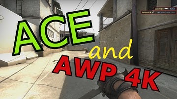 My First Ace and AWP 4K[CS:GO]