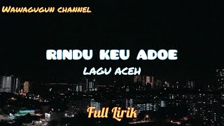LAGU ACEH - RINDU KEU ADOE (Full Lirik) COVER AKUSTIK
