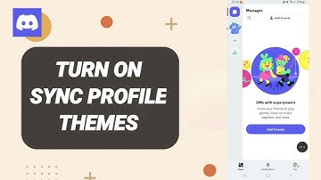 How To Turn On Sync Profile Themes On Discord App