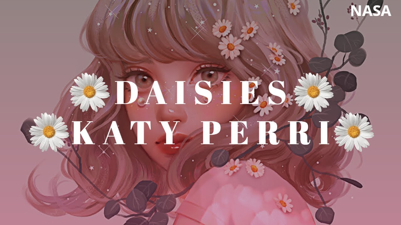 [KATY PERRY//DAISIES]🌼TRADUCIDA AL ESPAÑOL BY NASA🪐 YouTube