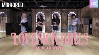 [Mirrored] BLACKPINK - 'Lovesick Girls' Dance Practice Video