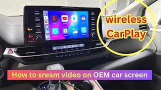 Best way to steam videos on car's OEM screen plus wireless CarPlay - Plug-n-play fast & easy setup