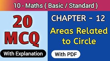 "MCQ Class 10 Maths Chapter 12 Areas Related to Circle (With Explanation)