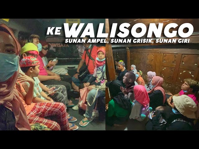 GEN HALILINTAR ZIARAH WALISONGO SUNAN GRESIK, SUNAN GIRI, SUNAN AMPEL