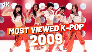 (TOP 60) MOST VIEWED K-POP SONGS OF 2009 | (2023 Update)