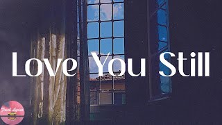 Tyler Shaw - Love You Still (abcdefu romantic version) (Lyrics)