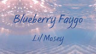 Blueberry Faygo- Lil Mosey- Clean