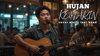 hujan kemarin / taxi band cover musik, musik nada dering tahun 2000an