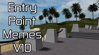 Entry Point Memes V10