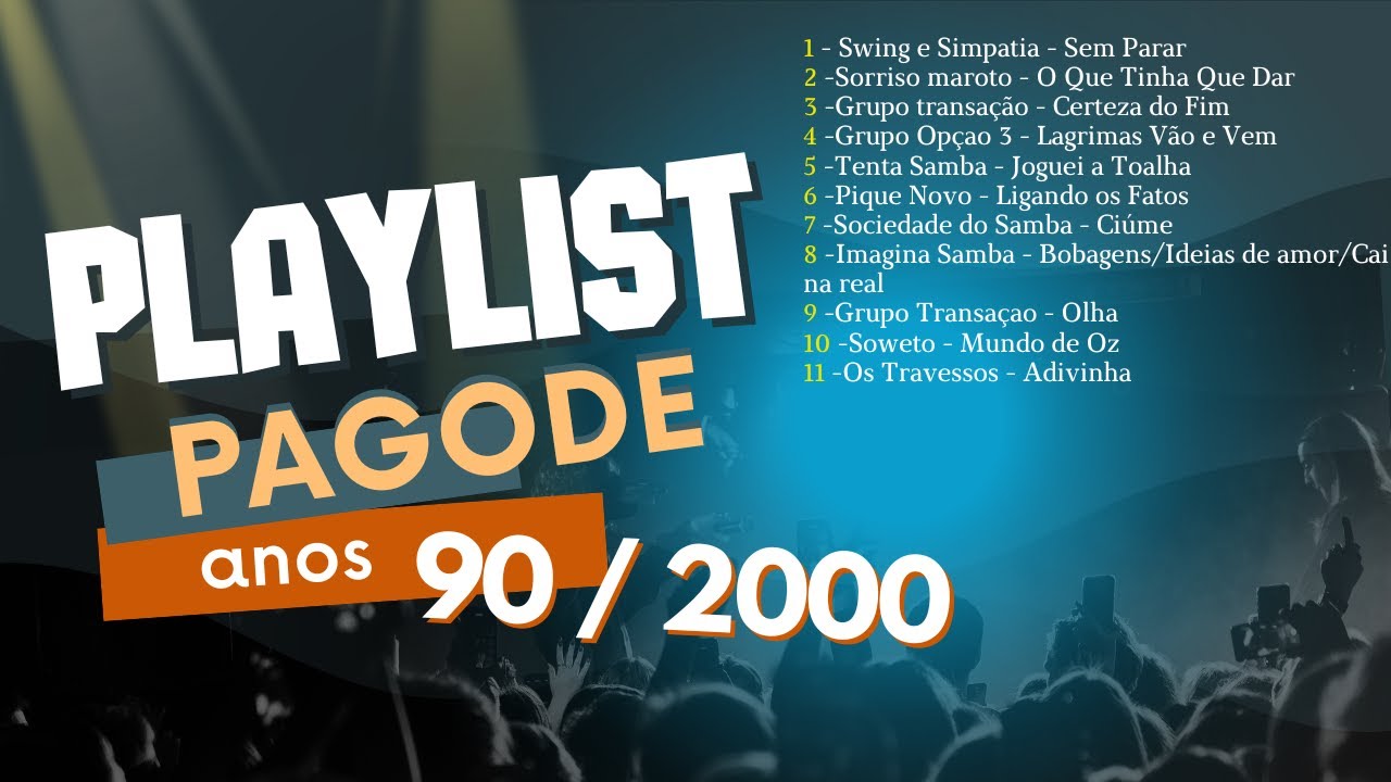 PAGODE ANOS 90 E 2000 YouTube