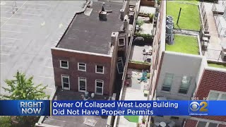 Owner Of Collapsed West Loop Building Did Not Have Proper Permits