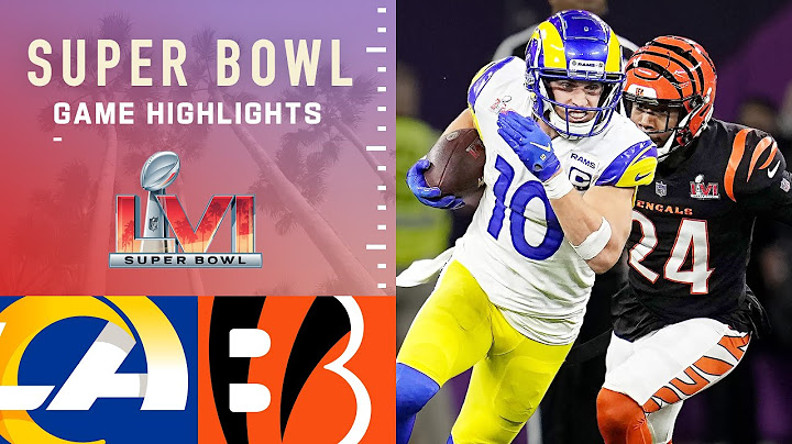 Rams vs. Bengals | Super Bowl LVI Game Highlights