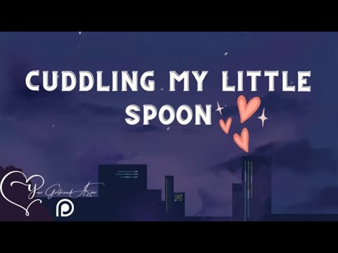 ASMR| Cuddling My Little Spoon ❤ [Holding You] [Comfort] [Girlfriend Roleplay]