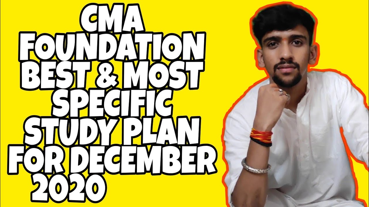 CMA FOUNDATION STUDY PLAN | DECEMBER 2020 😎😎