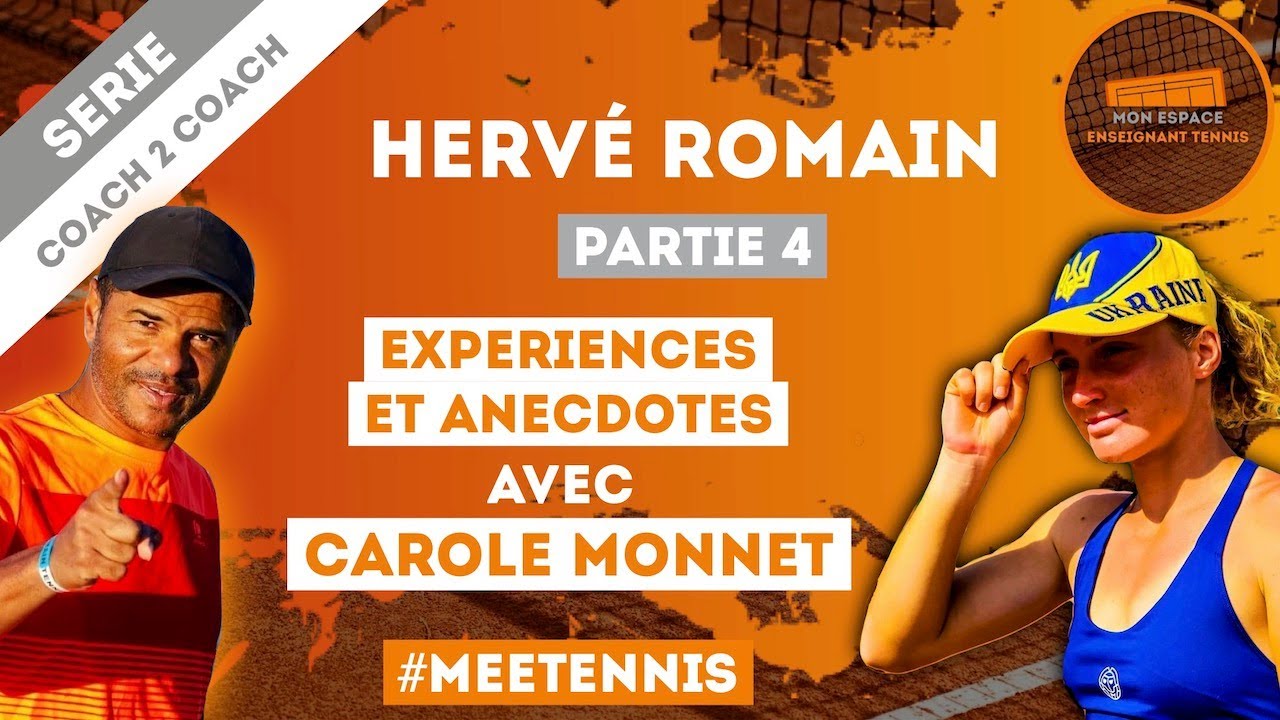 Hervé Romain, coach de Carole Monnet (Partie 4)