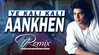 Ye kali kali Aankhen | Remix | Kush Hell Mix | Kumar Sanu | Baazigar | Shahrukh khan | Kajol Resimi