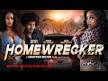 Homewrecker | Watch Your Back Or She'll Take Your Man | Now Streaming